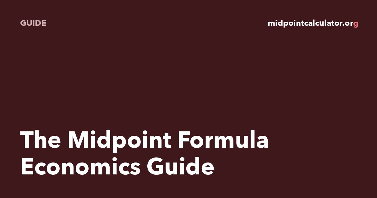 Midpoint Formula in Economics (Arc Elasticity)